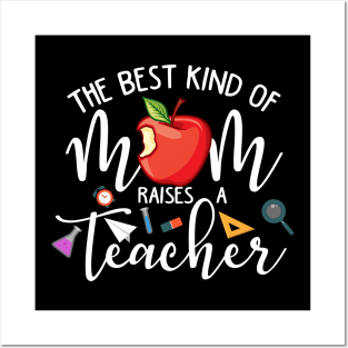 The Best Kind Of Mom Raises A Teacher Mother Day 2021 Posters and Art